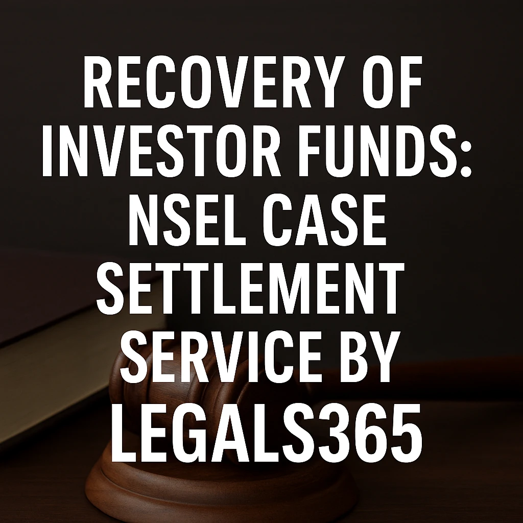 Recovery of Investor Funds: NSEL Case Settlement