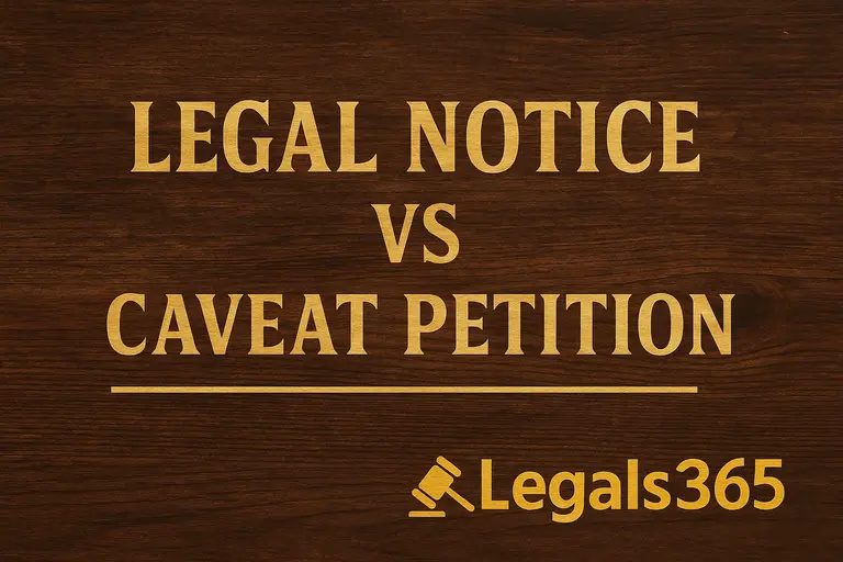Caveat Petition vs Legal Notice – What You Should Know